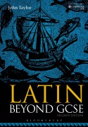 Cover-Bild zum Titel 'Latin Beyond GCSE' von 'John Taylor'