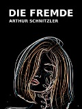 Die Fremde - Arthur Schnitzler