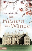Cover-Bild zum Titel 'Das Flüstern der Wände' von 'Rebecca Michéle'