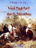 Cover-Bild zum Titel 'Von Bagdad nach Stambul' von 'Karl May'