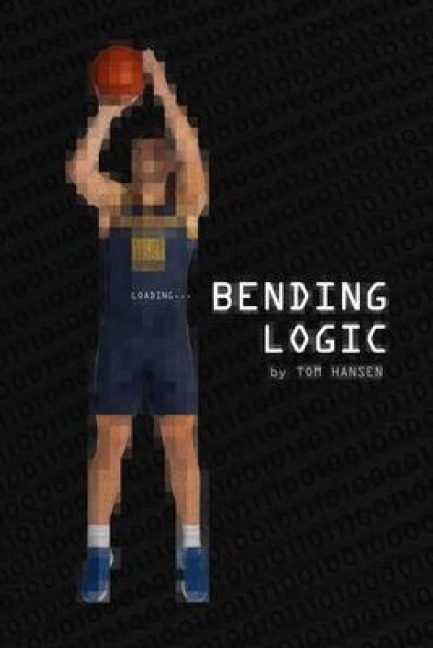 Bending Logic - Tom Hansen