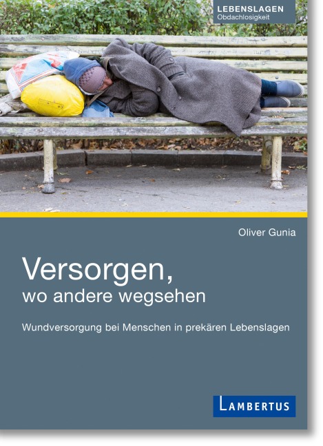 Versorgen, wo andere wegsehen - Oliver Gunia
