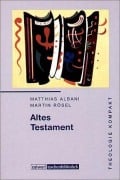 Altes Testament - Matthias Albani, Martin Rösel