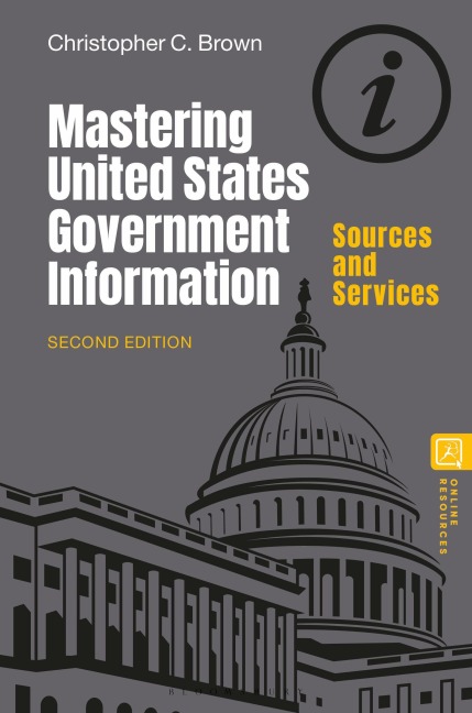 Mastering United States Government Information - Christopher C. Brown