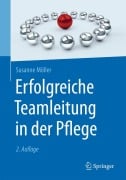 Cover-Bild zum Titel 'Erfolgreiche Teamleitung in der Pflege' von 'Susanne Möller'