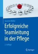 Cover-Bild zum Titel 'Erfolgreiche Teamleitung in der Pflege' von 'Susanne Möller'