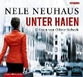 Unter Haien - Nele Neuhaus