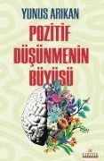 Cover-Bild zum Titel 'Pozitif Düsünmenin Büyüsü' von 'Yunus Arikan'