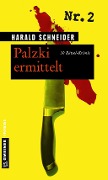 Cover-Bild zum Titel 'Palzki ermittelt' von 'Harald Schneider'