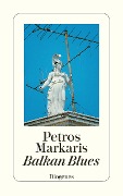 Cover-Bild zum Titel 'Balkan Blues' von 'Petros Markaris'