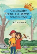 Cover-Bild zum Titel 'Geschwister sind die besten Schatzsucher' von 'Luisa Gottschall'