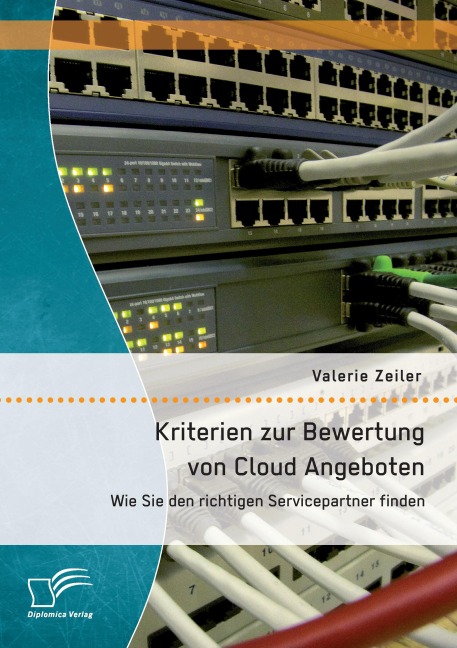 Kriterien zur Bewertung von Cloud Angeboten: Wie Sie den richtigen Servicepartner finden - Valerie Zeiler