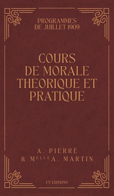 Cours de Morale Théorique et Pratique - A. Pierre, A. Martin