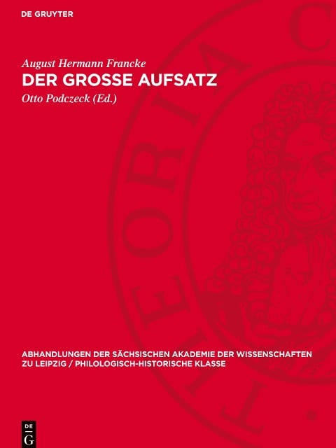 Der grosse Aufsatz - August Hermann Francke