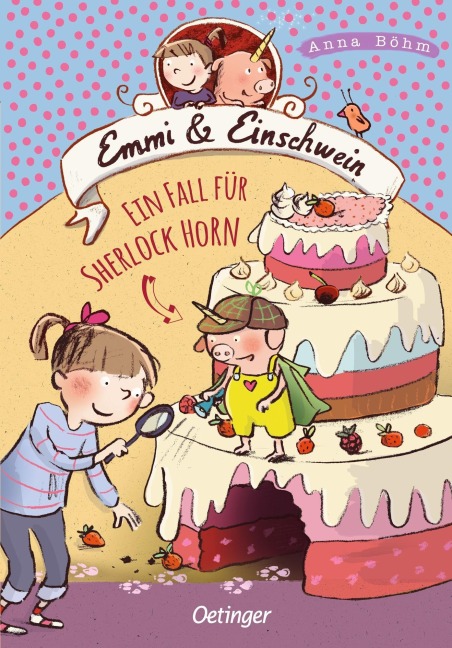 Emmi & Einschwein 5. Ein Fall für Sherlock Horn! - Anna Böhm