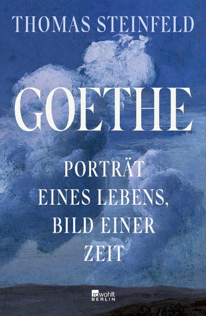 Goethe - Thomas Steinfeld