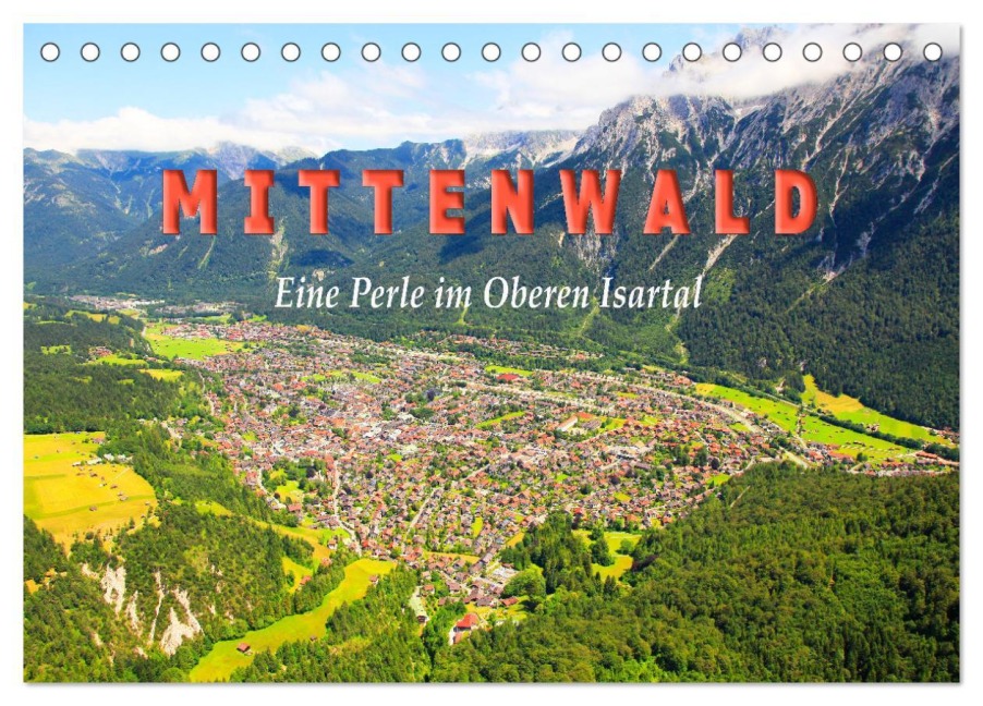 MITTENWALD Eine Perle im Oberen Isartal (Tischkalender 2026 DIN A5 quer), CALVENDO Monatskalender - Klaus Scholz
