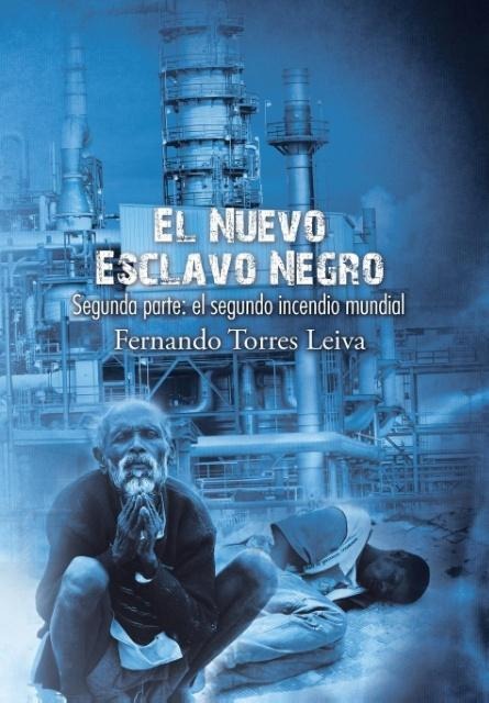 El nuevo esclavo negro - Fernando Torres Leiva