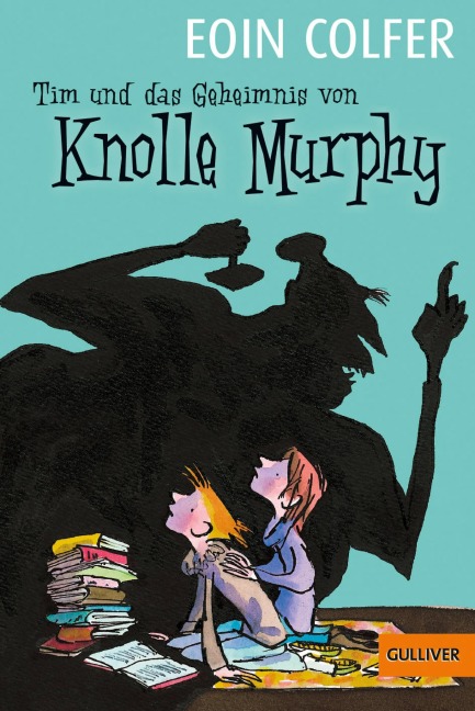 Tim und das Geheimnis von Knolle Murphy - Eoin Colfer