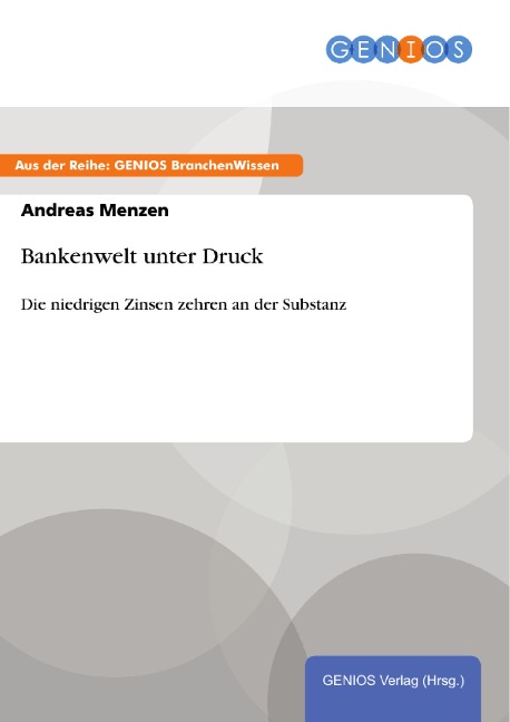 Bankenwelt unter Druck - Andreas Menzen