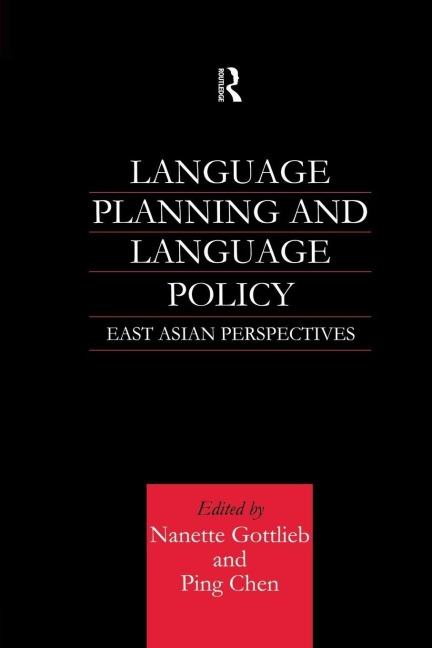 Language Planning and Language Policy - Ping Chen, Nanette Gottlieb