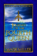 Cover-Bild zum Titel 'Journey of the Fourth Queen (The Empyrical Tales, #1)' von 'Mark Miller'