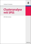 Cover-Bild zum Titel 'Clusteranalyse mit SPSS' von 'Christian Fg Schendera'
