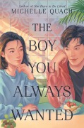 Cover-Bild zum Titel 'The Boy You Always Wanted' von 'Michelle Quach'