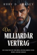 Cover-Bild zum Titel 'Der Milliardärsvertrag' von 'Ruby D. Chaney'