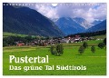 Pustertal - Das grüne Tal Südtirols (Wandkalender 2025 DIN A4 quer), CALVENDO Monatskalender - LianeM LianeM