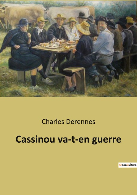 Cassinou va-t-en guerre - Charles Derennes
