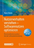 Nutzerverhalten verstehen ¿ Softwarenutzen optimieren - Mario Donick