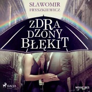Cover-Bild zum Titel 'Zdradzony b¿¿kit' von 'S¿awomir Fryszkiewicz'