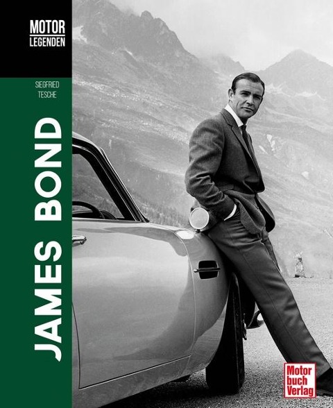 Motorlegenden - James Bond - Siegfried Tesche