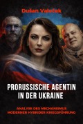 Cover-Bild zum Titel 'Prorussische Agentin in der Ukraine' von 'DuSan Valecek'