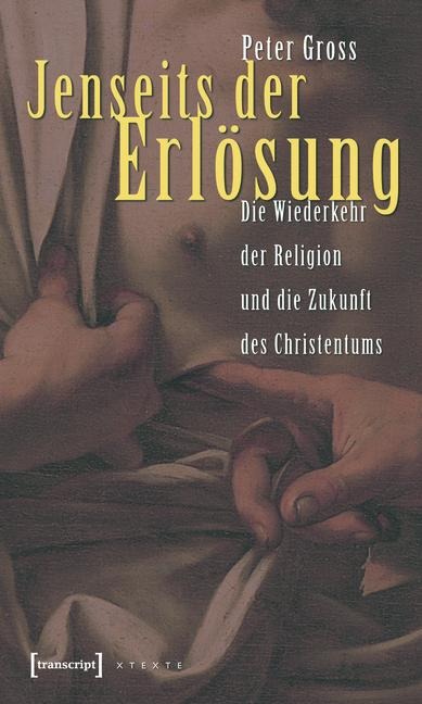 Jenseits der Erlösung - Peter Gross