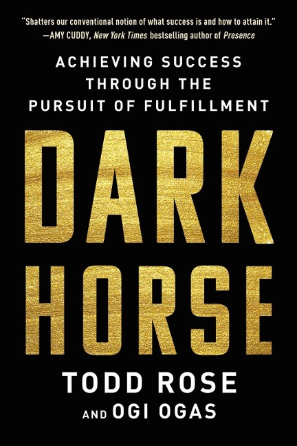 Dark Horse - Todd Rose, Ogi Ogas