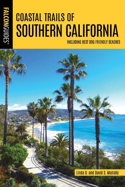Coastal Trails of Southern California - Linda Mullally, David Mullally