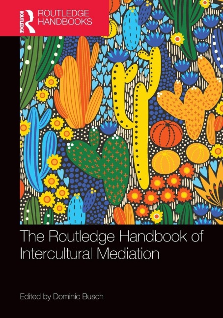 The Routledge Handbook of Intercultural Mediation - 