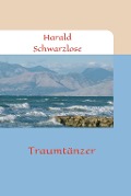 Cover-Bild zum Titel 'Traumtänzer' von 'Harald Schwarzlose'