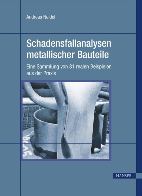 Schadensfallanalysen metallischer Bauteile -