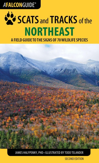 Scats and Tracks of the Northeast - James Halfpenny, James Bruchac