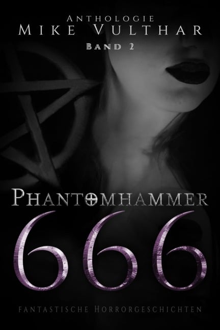 Phantomhammer 666 - Band 2 - Mike Vulthar