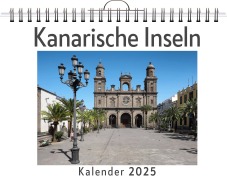 Cover-Bild zum Titel 'Kanarische Inseln - (Wandkalender 2025, Kalender DIN A4 quer, Monatskalender im Querformat mit Kalendarium, das perfekte Geschenk)' von 'Luca Lange'