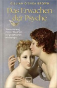 Cover-Bild zum Titel 'Das Erwachen der Psyche' von 'Gillian O'Shea Brown'