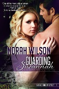 Guarding Suzannah (Serve and Protect, #1) - Norah Wilson