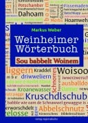 Cover-Bild zum Titel 'Weinheimer Wörterbuch' von 'Markus Weber'