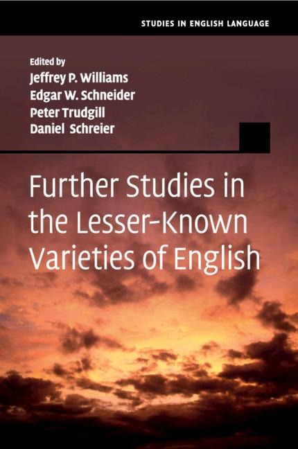 Further Studies in the Lesser-Known Varieties of English - 
