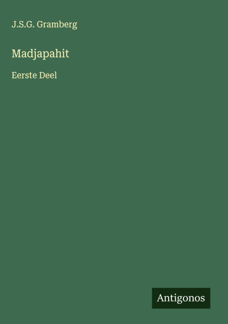 Madjapahit - J. S. G. Gramberg