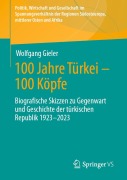 Cover-Bild zum Titel '100 Jahre Türkei - 100 Köpfe' von 'Wolfgang Gieler'